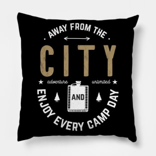 Any From The City Enjoy Every Camp Day Pillow