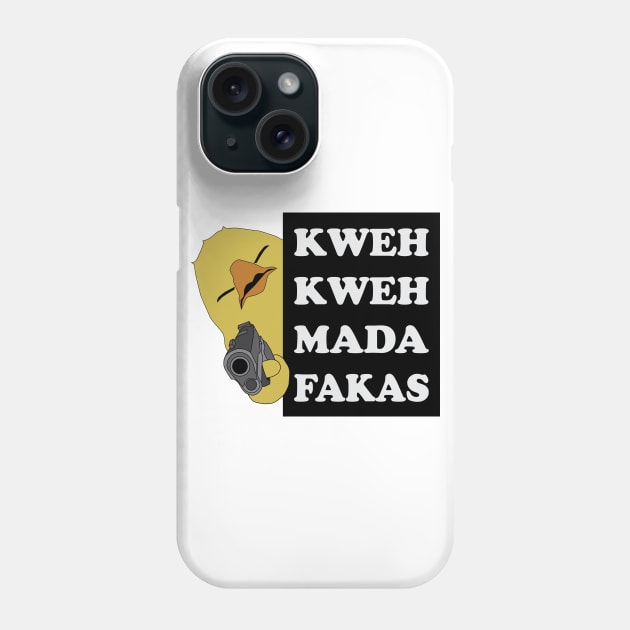 Kweh Kweh Madafakas Phone Case by inotyler