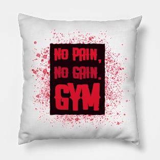 No Pain No Gain Bodybuilding Pillow