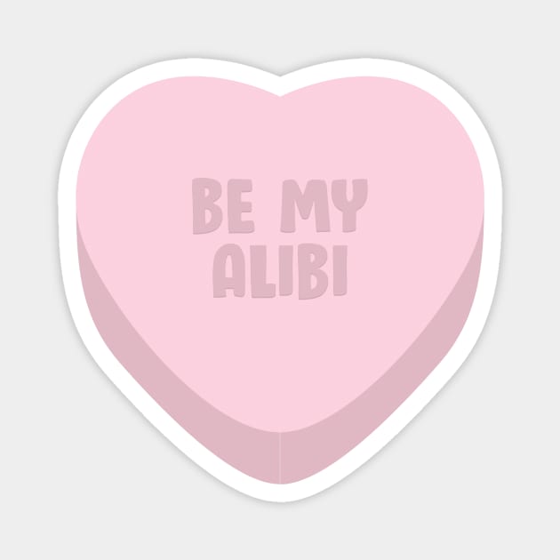 Be My Alibi? Magnet by toruandmidori