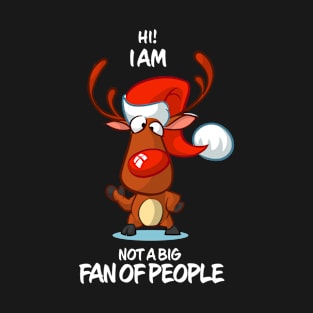 I Am Not A Big Fan Of People Reindeer Matching Group Present Xmas Gift T-Shirt