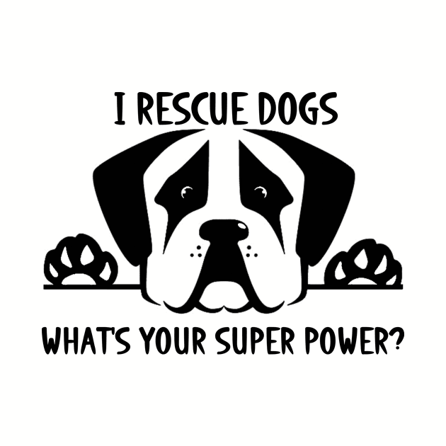 I RESCUE DOGS by Boxer Lovers Rescue