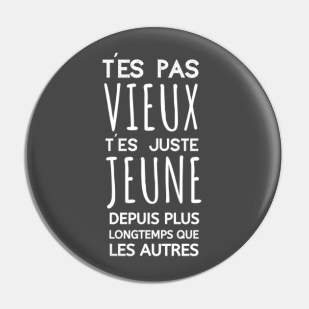 Citation Humoristique Pour Homme Citation Humoristique Idee Cadeau Pin Teepublic Au