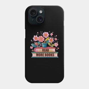 Read More Books Phone Case