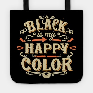 Black is My Happy Color Tote