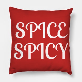 Spice Spicy Pillow