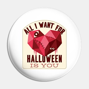 All I Want For Halloween Is You Pin