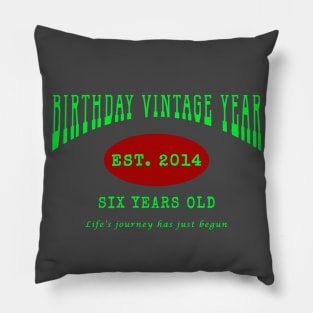 Birthday Vintage Year - Six Years Old Pillow