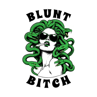 Blunt Bitch Funny Weed Smoking Medusa 420 Marijuana Pot T-Shirt