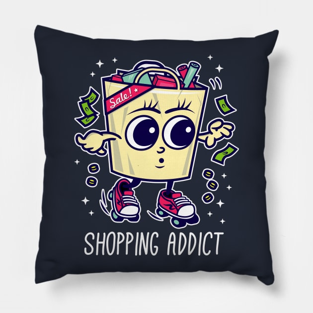 Shopping Addict - Love Shopping Pillow by propellerhead