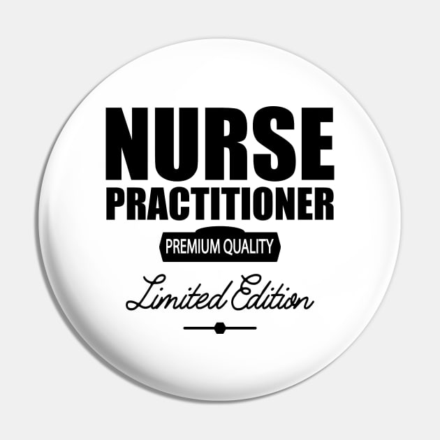 Nurse Practitioner Premium Quality Pin by KC Happy Shop