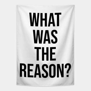 What was the reason? Trending quotes on Tiktok Tapestry