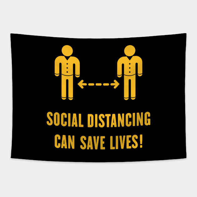 Social Distancing Can Save Lives! (Corona Virus / Gold) Tapestry by MrFaulbaum