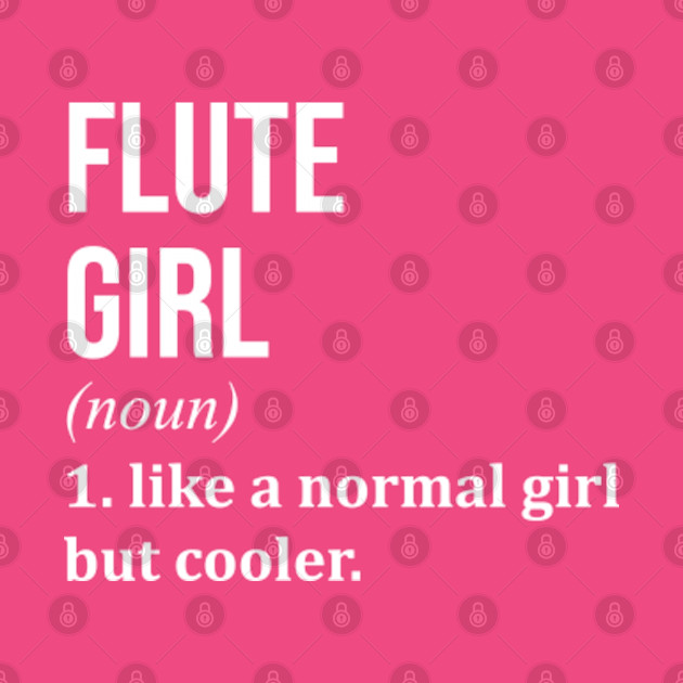 Awesome And Funny Definition Style Saying Flute Flutes Flutist Girl Like A Normal Girl But Cooler Quote Gift Gifts For A Birthday Or Christmas XMAS - Gift - Phone Case