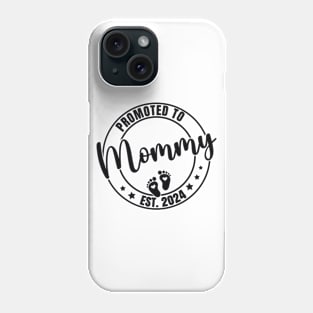 Promoted to Mommy Est. 2024 Baby Reveal to New Mom Phone Case