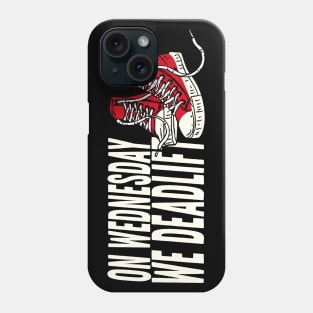 Deadlift Phone Case