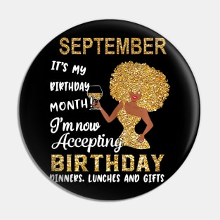 September It's My Birthday Month I'm Now Accepting Birthday Dinners Lunches And Gifts Pin