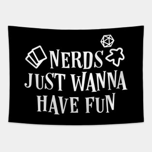 Nerd Just Wanna Have fun Tapestry