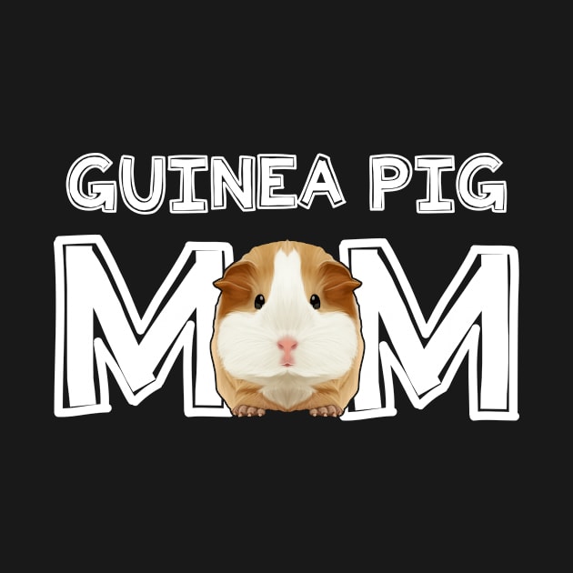 Guinea Pig Mom Mommy Mother Rodent Wheek Gift Idea by TheTeeBee