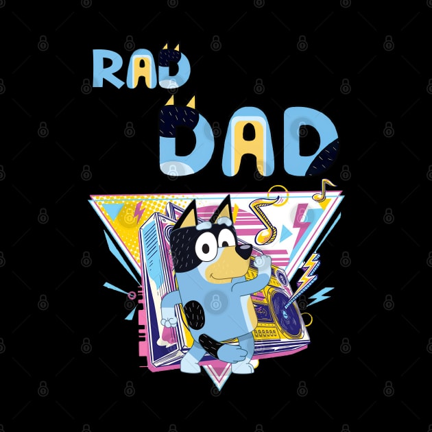 Bluey DAD - RAD DAD by hanina