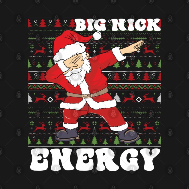 Big Nick Energy Funny Santa Claus Dabing Ugly by rhazi mode plagget