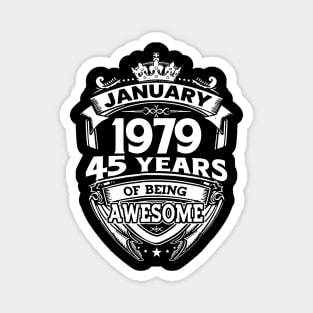 January 1979 45 Years Of Being Awesome 45th Birthday Magnet