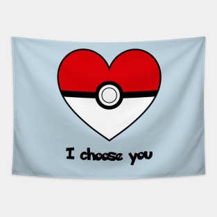 I choose you Tapestry