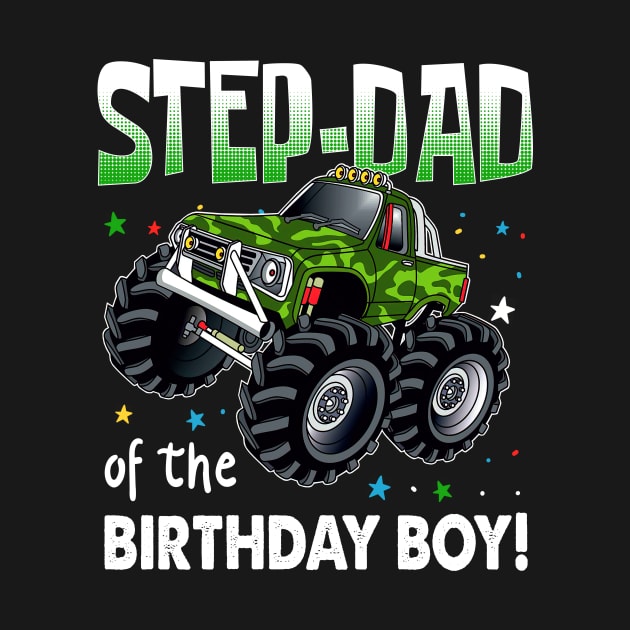 Step Dad of the Birthday Boy Monster Truck Birthday by Tn Haryadiole