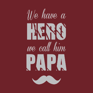 hero dad T-Shirt