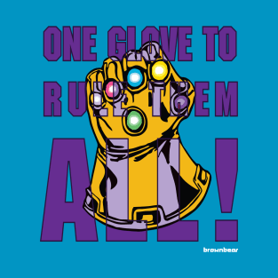 One Glove to Rule Them ALL! T-Shirt