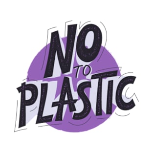 No To Plastic T-Shirt
