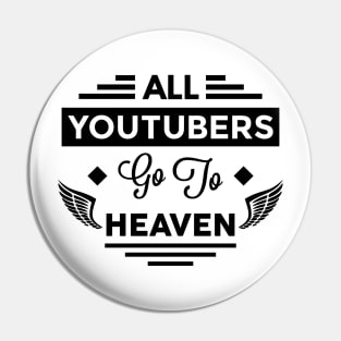 All YouTubers Go To Heaven Pin