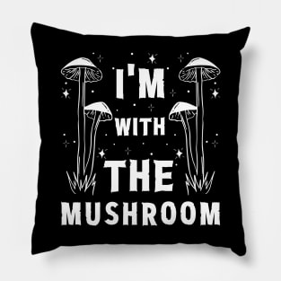 I'm with mushroom - Lazy costume party Pillow