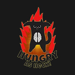 THIS CAT IS REALLY HUNGRY NOW Funny Kitty, Feline Design T-Shirt