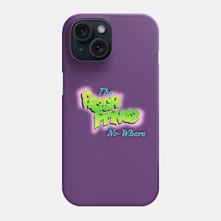 The Fresh Prince of No-Where Phone Case