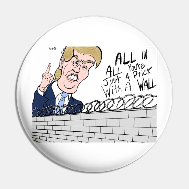 Trump the Wall Pin by Cartoon Nuke