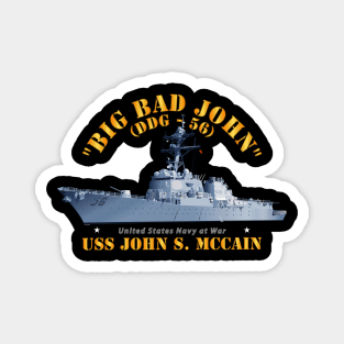 Destroyer - USS John S McCain - BIG BAD JOHN Magnet