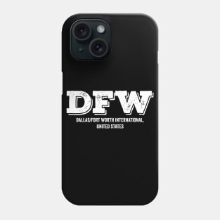 DFW Dallas Fort Worth US Airport Code Phone Case