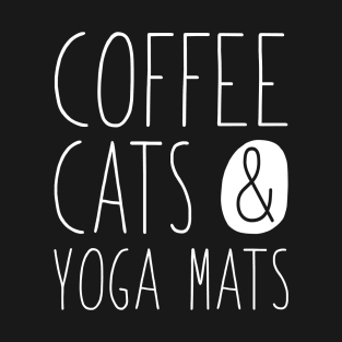 Coffee Cats And Yoga Mats T-Shirt