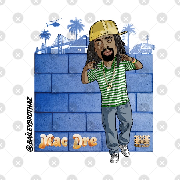 Mac dre by BaileyBrothaz