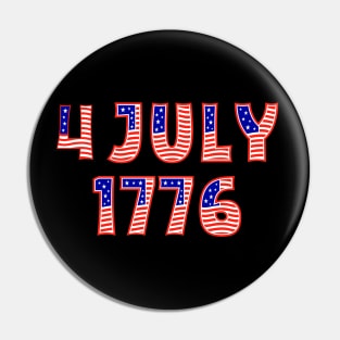 4 july 1776 Independence Day Pin