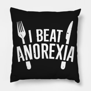 I Beat Anorexia Pillow