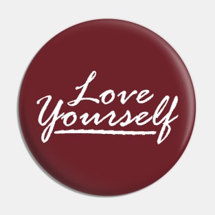 Love Yourself Pin