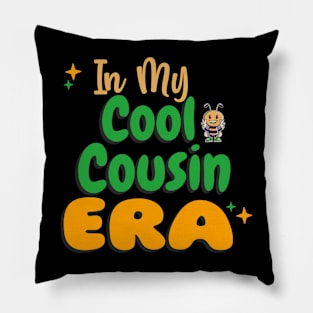 In My Cool Cousin Era Pillow