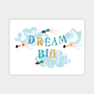 Dream Big Blue Magnet