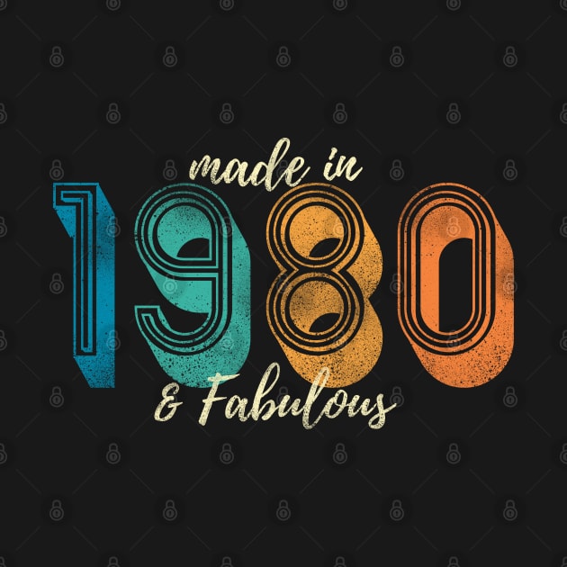 Made in 1980 & Fabulous by deelirius8