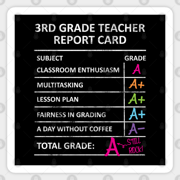 Funny 3rd Third Grade Teacher Report Card Back To School Third Grade Teacher Sticker Teepublic