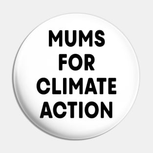 Mums for Climate Action (White) Pin