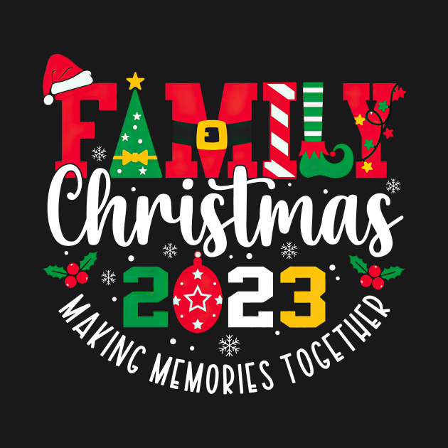 Family Christmas 2023 Making Memories Together by Gearlds Leonia