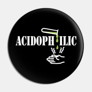 Acidophil, green acid, white Pin